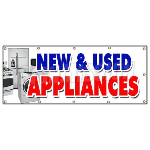 Signmission NEW & USED APPLIANCES BANNER SIGN refrigerator washer dryer delivery B-120 New & Used Appliances - main